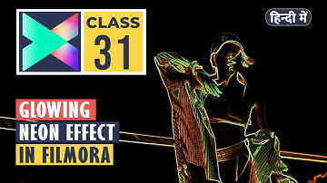 Glowing Neon Effect in Filmora X | Class 31 | Hindi/Urdu Tutorial | Blending Modes