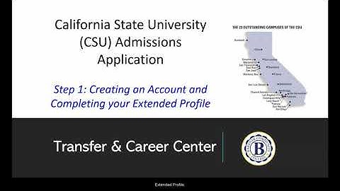CSU Apply- Step 1  How to Create an Account and Extended Profile