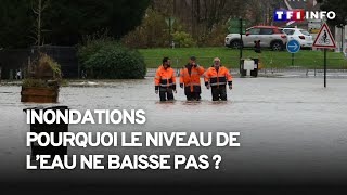 Inondations : pourquoi le niveau de l’eau ne baisse pas ?