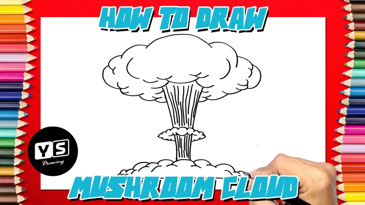 How To Draw Mushroom Cloud