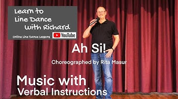 ABSOLUTE BEGINNER LINE DANCE LESSON 59 - Ah Si! - Part 2 - Music with verbal instruction