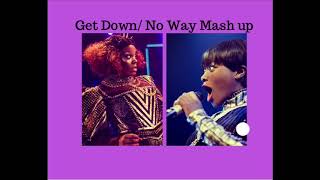 Get Down/No Way mash up Six the musical