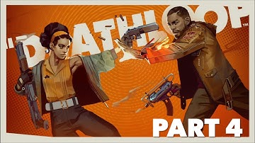 Deathloop (PS5) Gameplay | Part 4
