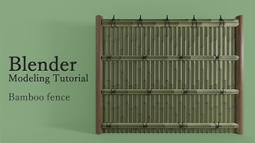 【Blender3.3】Bamboo fence | Modeling Tutorial【竹垣】
