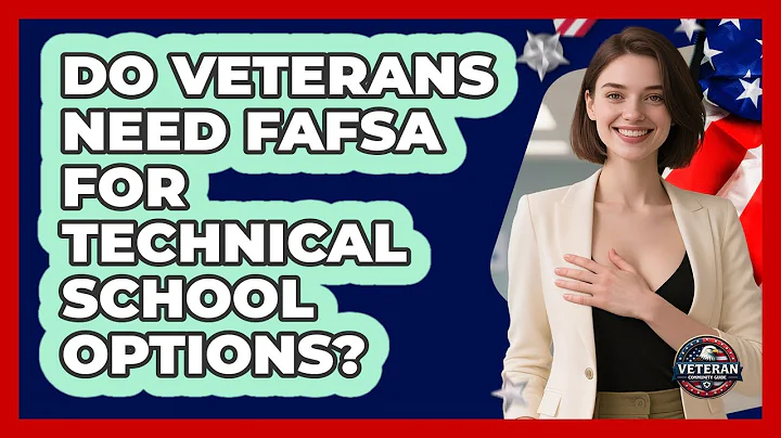 Do Veterans Need FAFSA For Technical School Options? - Veteran Community Guide