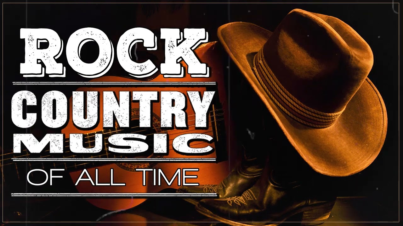 Best Country Rock Songs 2022 Top Country Music Songs Ever Country 