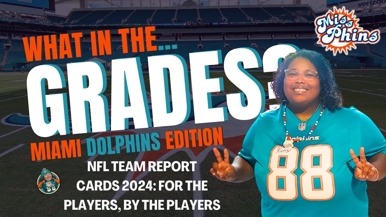Miss Phins EP. 355 NFL Team Report Cards 2024 For The Players, By