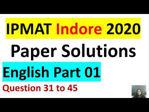 IPMAT 2020 English Paper Part 01 |  Question 31 to 45  | IPMAT 2020 Original Solved Paper |