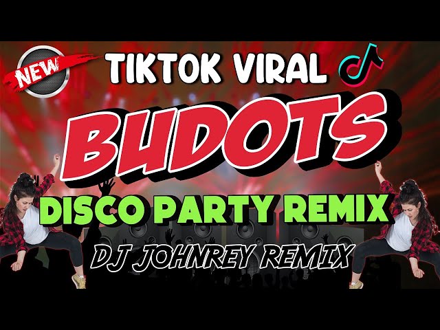 New NONSTOP VIRAL BUDOTS REMIX 2023 - 2024 - DJ JOHNREY DISCO REMIX class=