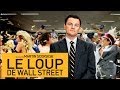 Le Loup De Wall Street Bande Annonce Vf