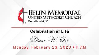 Celebration of Life for Diane W. Orr: 2.23.26 at 11 AM