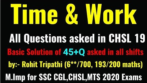 Time and Work | Pipe & Cistern all Questions asked in SSC CHSL 2019 by Rohit Tripathi