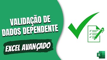 [EXCEL] Validação de dados dependente - Avançado