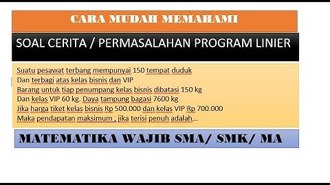 SOAL CERITA PROGRAM LINIER ( MENENTUKAN NILAI MAKSIMUM) #MatematikaSMA