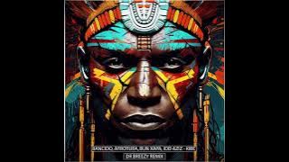Rancido, AfroTura, Bun Xapa, Idd Aziz - Kibe (Dr Breezy Remix)