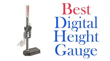 ✅ 5 Best Digital Height Gauge 2022 💦