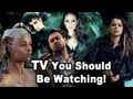 Scifi and fantasy tv shows you should be watching geek world radio ep39