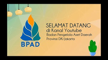 Video Tutorial Penggunaan Sistem E-Arsip Pada Sistem Aset BPAD Provinsi DKI Jakarta