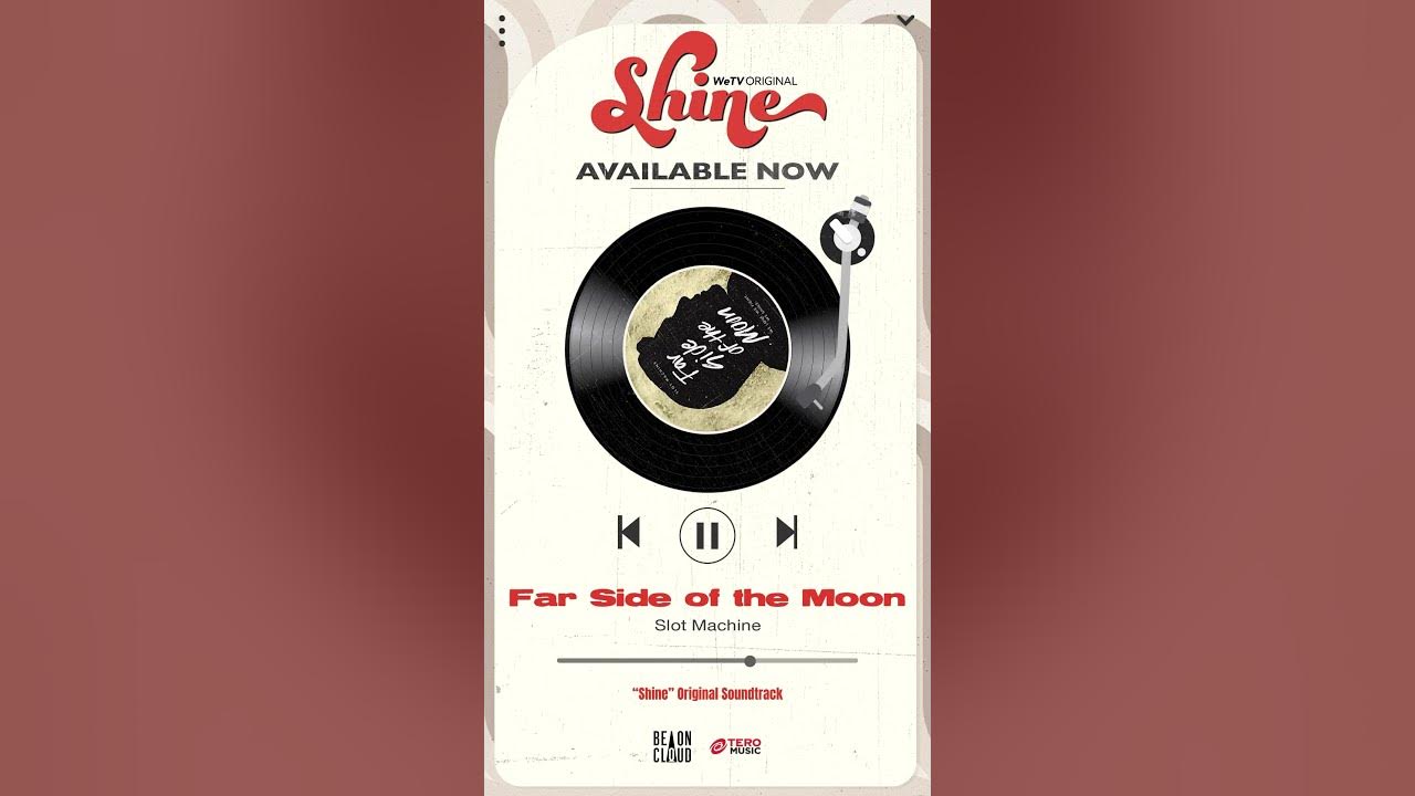 Slot Machine - Far Side of the Moon 🌕 Available Now On All Streaming #ShineOST #ShineTheSeries