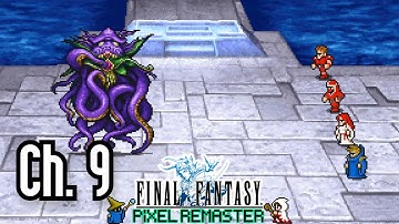 Final Fantasy Pixel Remaster - Ch. 9 - Sunken Shrine