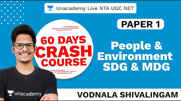 60 Days Paper I Crash Course | People & Environment SDG & MDG |NTA UGC NET 2020 |Vodnala | Unacademy