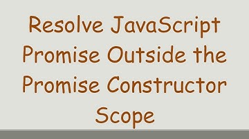 Resolve JavaScript Promise Outside the Promise Constructor Scope