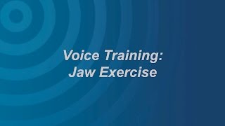 Voice Exercise: Jaw Exercises