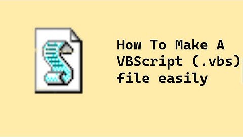 How to make a VBScript file easily