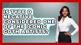 Is Type O Negative Considered One of the Iconic Goth Artists? | Goth Music Vault News