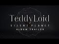 TeddyLoid 2nd ALBUM「SILENT PLANET」 Trailer