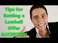 Tips for Getting a Lowball Offer ACCEPTED!