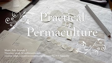 Practical Permaculture and Applied Permaculture: Theory and Practice