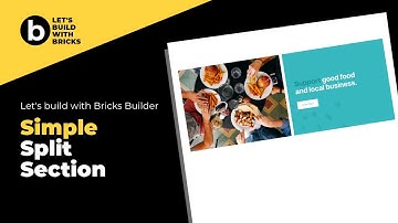 Bricks Builder Tutorial - Simple split section | "Learn with" Bricks Page Builder