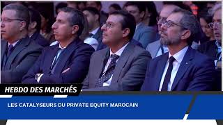 Les Catalyseurs Du Private Equity Marocain