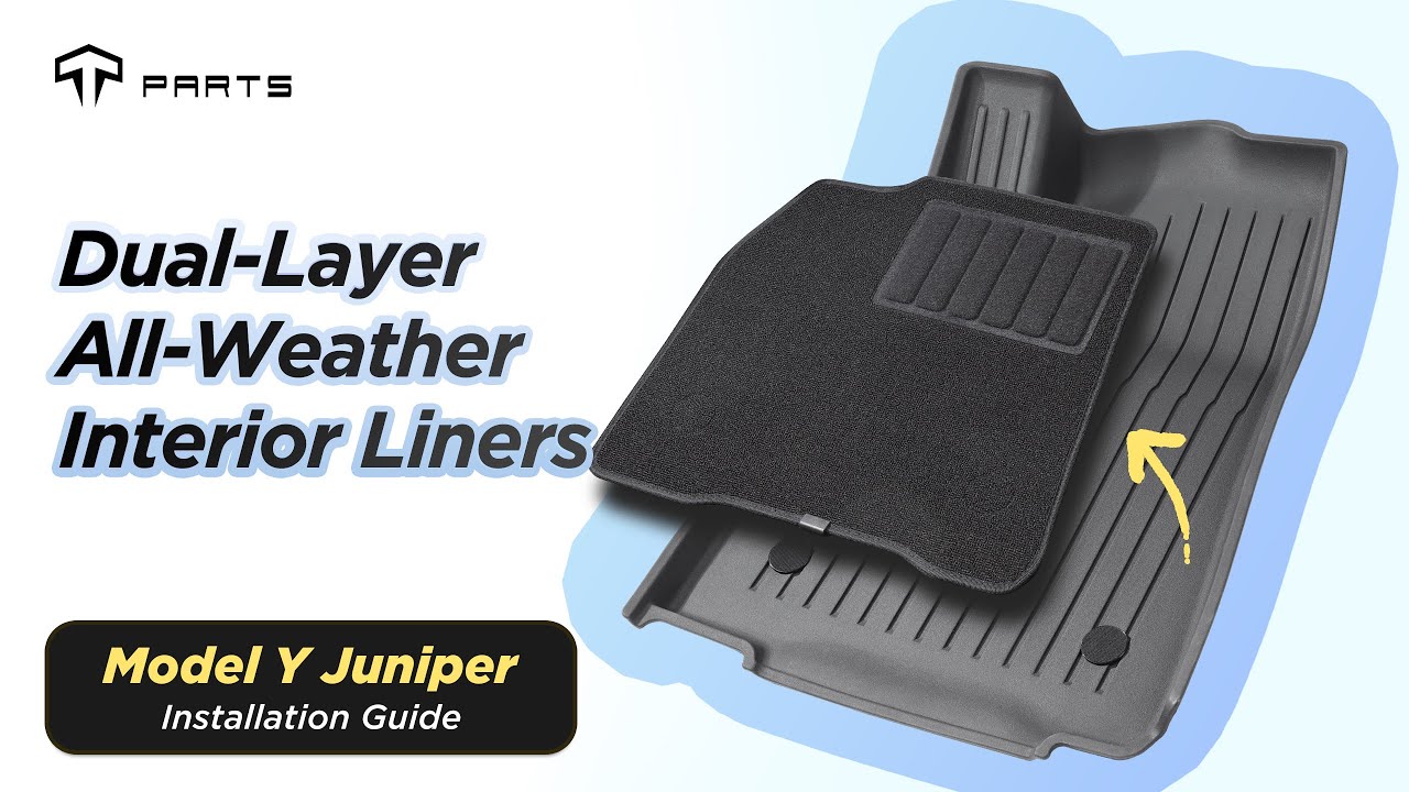 Model Y Juniper Installation Guide - Dual-Layer All-Weather Interior Liners