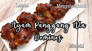 Ayam Panggang Ala Dominos Sedap Dan Lazat Sehingga Menjilat Jari Youtube
