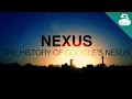 History of Nexus!