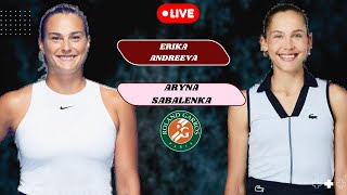 WTA LIVE ARYNA SABALENKA VS ERIKA ANDREEVA WTA ROLAND GARROS OPEN 2024 TENNIS PREVIEW STREAM