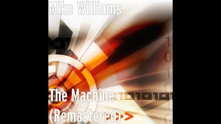 Watch Mike Williams The Machine video