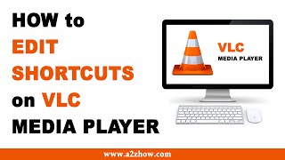 How to Edit VLC Media Player Shortcuts screenshot 4