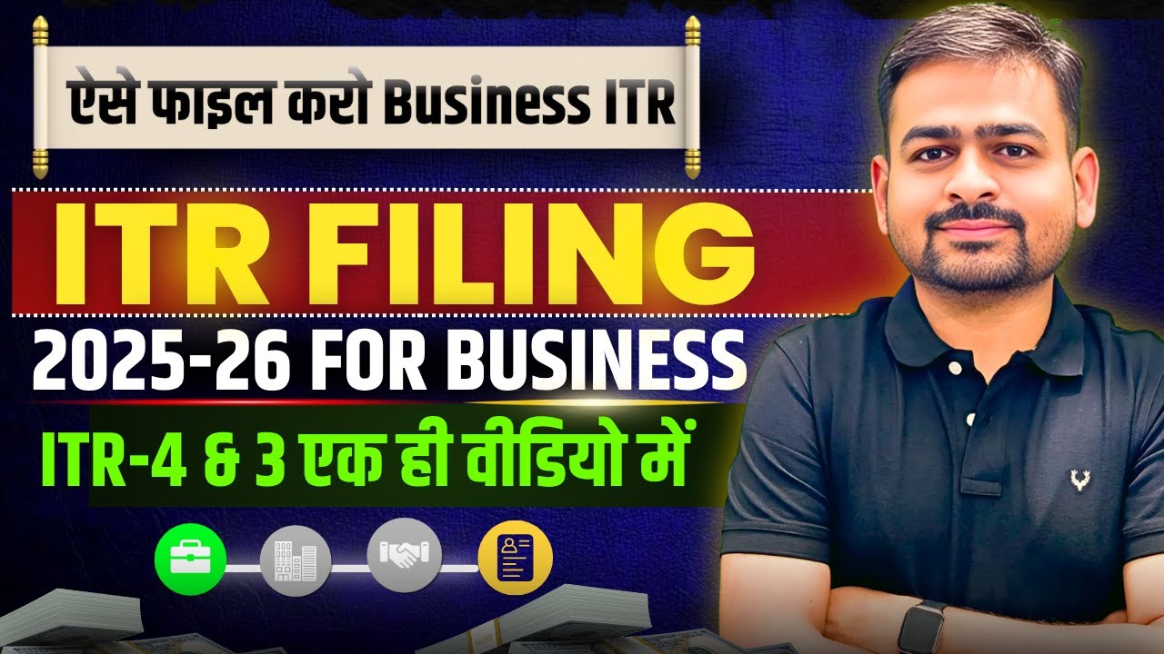 Business ITR Filing 2025-26 | How to File ITR For Business Income ...