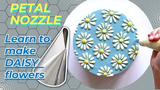 Cake Decoration with PETAL NOZZLE | How to make DAISY flowers | Guide to beginners