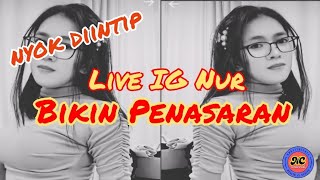 Live IG Nur Part 2