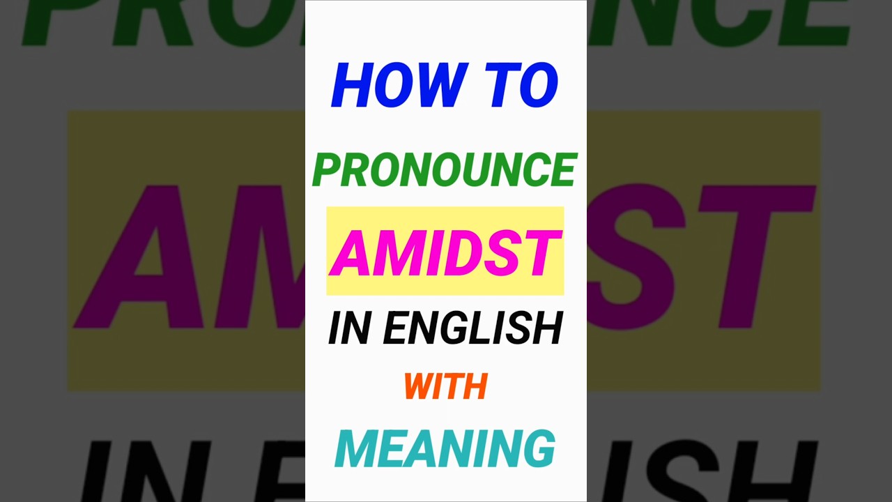 Как произносится AMIDST | Что означает AMIDST на английском языке | Значение слова AMIDST на англ...