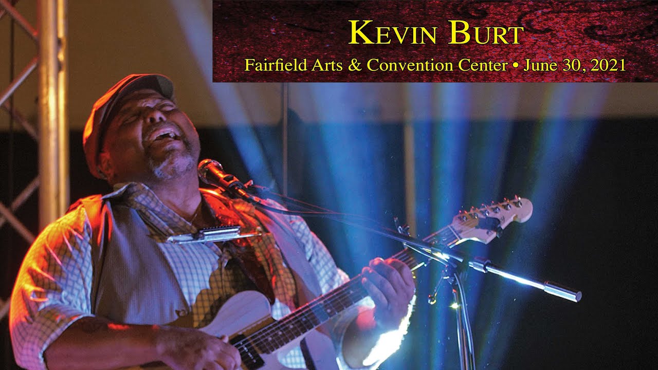 kevin burt concert at fairfield arts & convention center, iowa • june 2, 2021 youtube kevin burt concert at