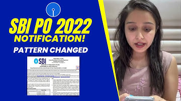 SBI PO 2022 Notification - Pattern Changed | Parul Gera
