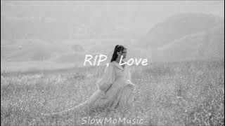 Faouzia - RIP, Love (Slowed & Reverb) 1 hour loop