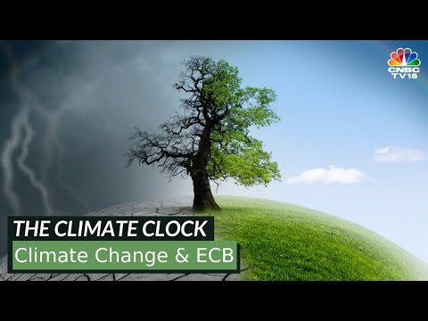 The Climate Clock | Climate Change & ECB | CNBC-TV18 Digital