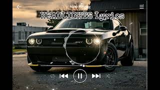 Alok alan Walker Headlights Lyrics in the world became 
