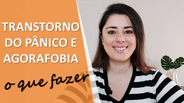 O que fazer em crise de agorafobia?